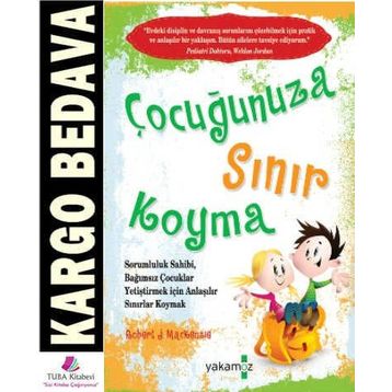 Çocuğunuza Sınır Koyma - Robert J. Mackenzie