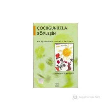 ÇOCUĞUNUZLA SÖYLEŞİN - ŞERMİN KÜLAHOĞLU