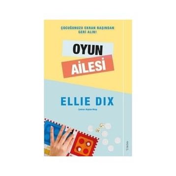 Çocuğunuzu Ekran Başında Geri Alın! Oyun Ailesi-Sola Unitas Yayınları