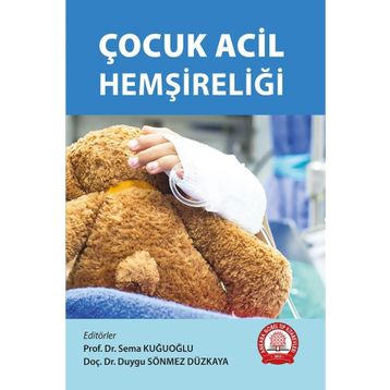 Çocuk Acil Hemşireliği - Ankara Nobel Tıp Kitabevi