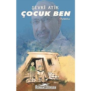Çocuk Ben - Şevki Atik