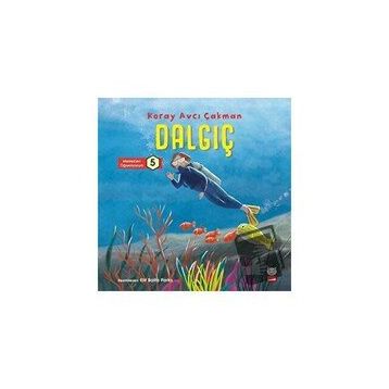 Çocuk Dalgıç - Meslekleri Öğreniyorum 5 - Koray Avcı