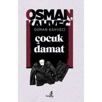 Çocuk Damat - Osman Kahveci