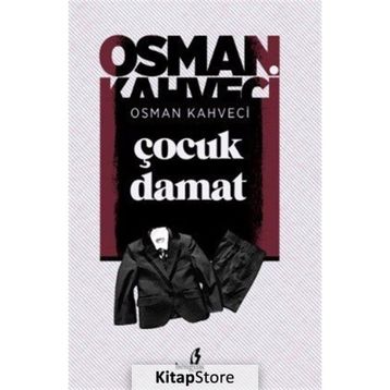 Çocuk Damat - Osman Kahveci