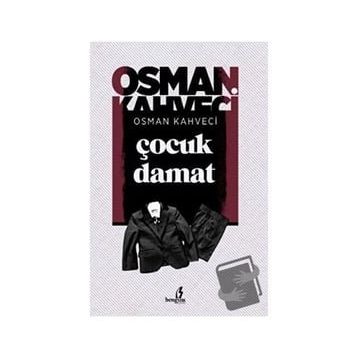 Çocuk Damat - Osman Kahveci