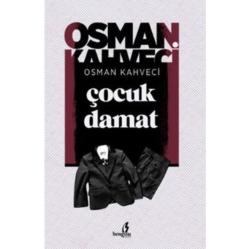 Çocuk Damat - Osman Kahveci