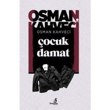 Çocuk Damat - Osman Kahveci