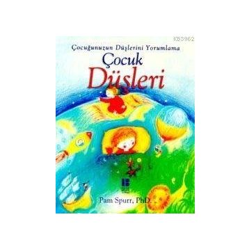 ÇOCUK DÜŞLERİ - PAM SPURR
