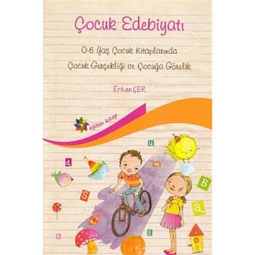 Çocuk Edebiyatı - Erkan Çer