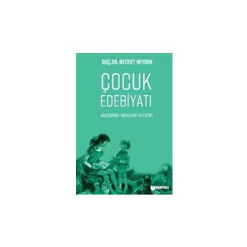 Çocuk Edebiyatı - Necdet Neydim