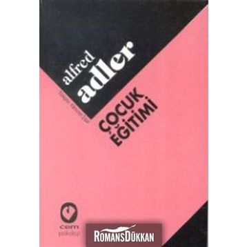 ÇOCUK EĞİTİMİ - ALFRED ADLER
