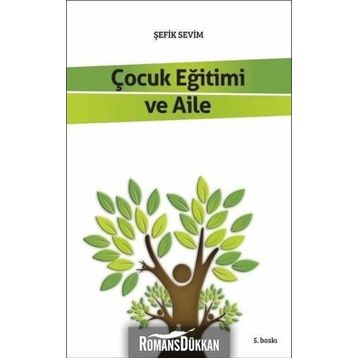 Çocuk Eğitimi ve Aile - Şefik Sevim
