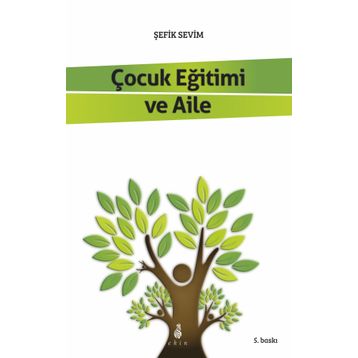 Çocuk Eğitimi ve Aile - Şefik Sevim
