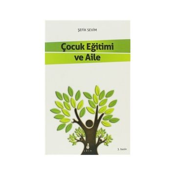 Çocuk Eğitimi ve Aile - Şefik Sevim