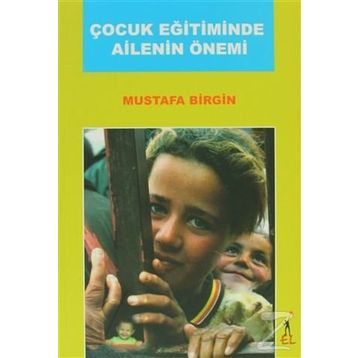 ÇOCUK EĞİTİMİNDE AILENIN ÖNEMİ - MUSTAFA BIRGIN