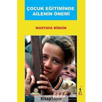 ÇOCUK EĞİTİMİNDE AILENIN ÖNEMİ - MUSTAFA BIRGIN