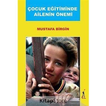 ÇOCUK EĞİTİMİNDE AILENIN ÖNEMİ - MUSTAFA BIRGIN