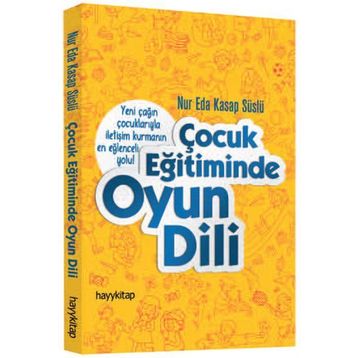 Çocuk Eğitiminde Oyun Dili - Nur Eda Kasap Süslü