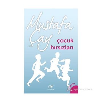 Çocuk Hırsızları - Mustafa Çay