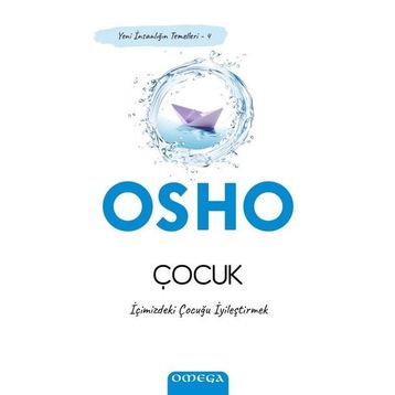 Çocuk İçimizdeki Çocuğu İyileştirmek - Osho