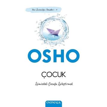 Çocuk İçimizdeki Çocuğu İyileştirmek - Osho
