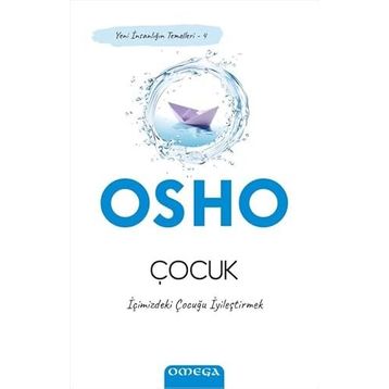 Çocuk İçimizdeki Çocuğu İyileştirmek - Osho