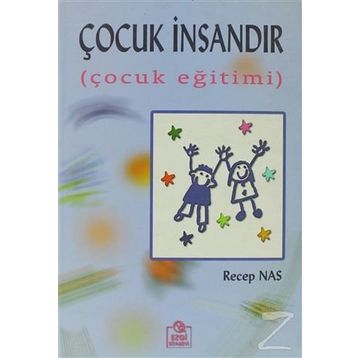Çocuk İnsandır - Recep Nas