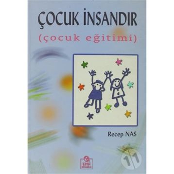 Çocuk İnsandır - Recep Nas