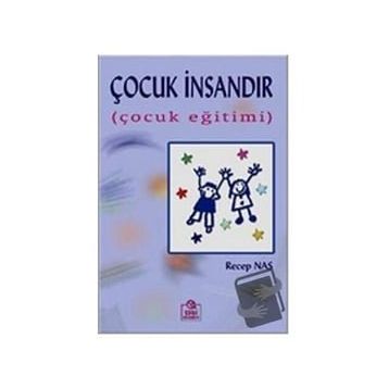 Çocuk İnsandır - Recep Nas
