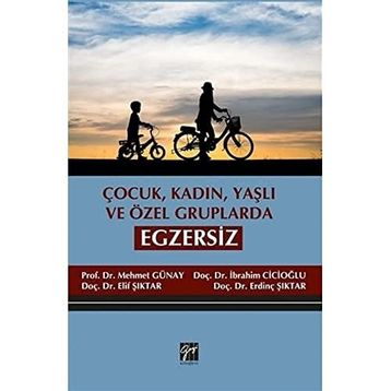 Çocuk, Kadın, Yaşlı ve Özel Gruplarda Egzersiz - Kolektif