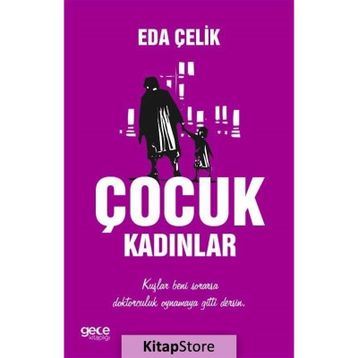 Çocuk Kadınlar - Eda Çelik