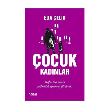 Çocuk Kadınlar - Eda Çelik
