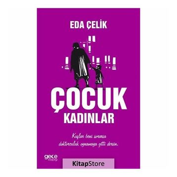 Çocuk Kadınlar - Eda Çelik
