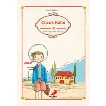 Çocuk Kalbi - Edmondo De Amicis