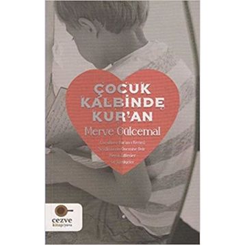 Çocuk Kalbinde Kur’an - Merve Gülcemal