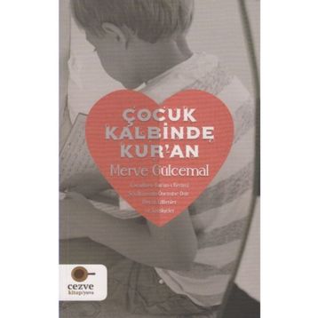 Çocuk Kalbinde Kur’an - Merve Gülcemal