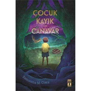 Çocuk Kayık Ve Canavar - Samantha M. Clark