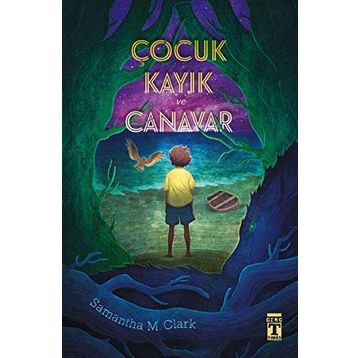 Çocuk Kayık Ve Canavar - Samantha M. Clark