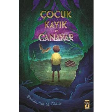 Çocuk Kayık Ve Canavar - Samantha M. Clark