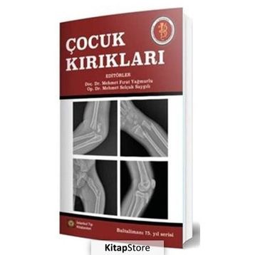 Çocuk Kırıkları - İstanbul Tıp Kitabevi