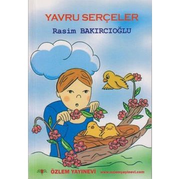 ÇOCUK KİTABI YAVRU SERÇELER ÖYKÜLER - RASIM BAKIRCIOĞLU