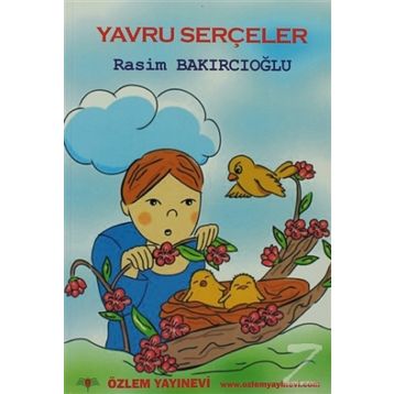 ÇOCUK KİTABI YAVRU SERÇELER ÖYKÜLER - RASIM BAKIRCIOĞLU