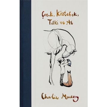 Çocuk Köstebek Tilki ve At Mundi - Charlie Mackesy