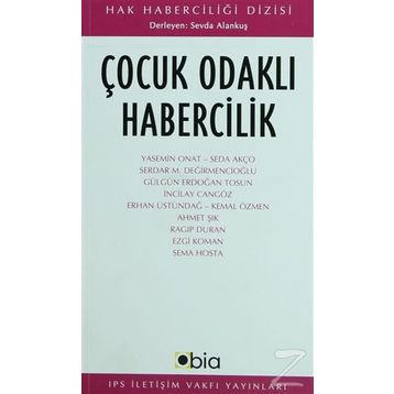 ÇOCUK ODAKLI HABERCILIK - SEVDA ALANKUŞ
