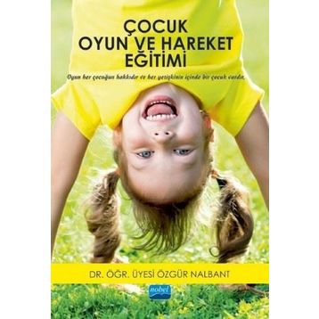 Çocuk Oyun ve Hareket Eğitimi - Özgür Nalbant