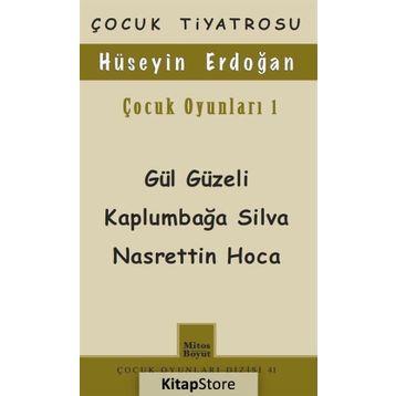 Çocuk Oyunları 1 - Gül Güzeli - Kaplumbağa Silva Nasrettin Hoca - Hüseyin Erdoğan