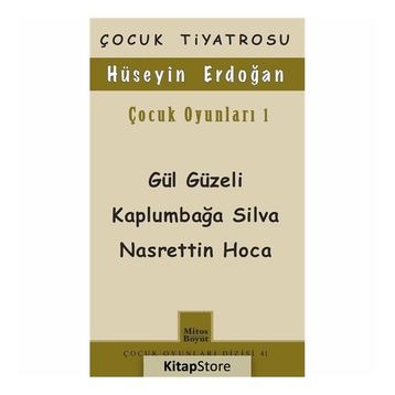 Çocuk Oyunları 1 - Gül Güzeli - Kaplumbağa Silva Nasrettin Hoca - Hüseyin Erdoğan