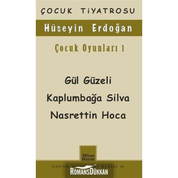 Çocuk Oyunları 1 - Gül Güzeli - Kaplumbağa Silva Nasrettin Hoca - Hüseyin Erdoğan
