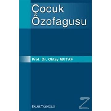 ÇOCUK ÖZOFAGUSU - OKTAY MUTAF