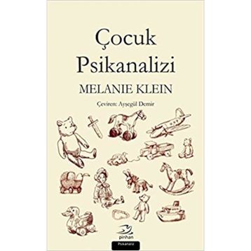 Çocuk Psikanalizi - Melanie Klein